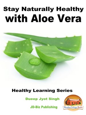 cover image of Stay Naturally Healthy with Aloe Vera
